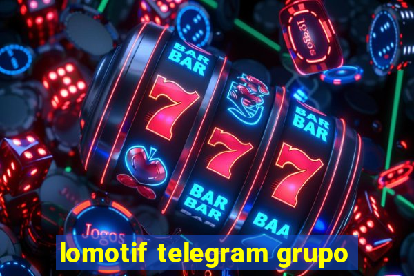 lomotif telegram grupo